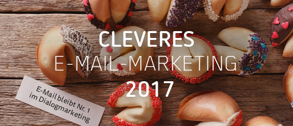 E-Mail-Marketing 2017 - Wo geht die Reise hin? 