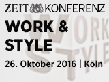 ZEIT KONFERENZ Work & Style ZEIT KONFERENZ Work & Style