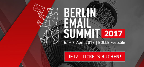 Am 6. und 7. April ist es wieder soweit: der BERLIN EMAIL SUMMIT 2017 