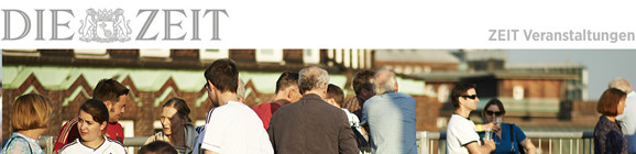 ZEIT Veranstaltungsnewsletter ZEIT Veranstaltungsnewsletter