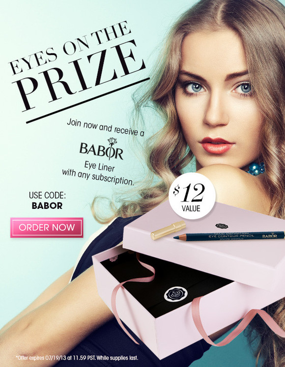 Join now and receive a Babor eye liner ($12 value) with any subscription.  Use code: BABOR  *Offer expires 07/19/13 at 11.59 PST. While supplies last. >> Order Now