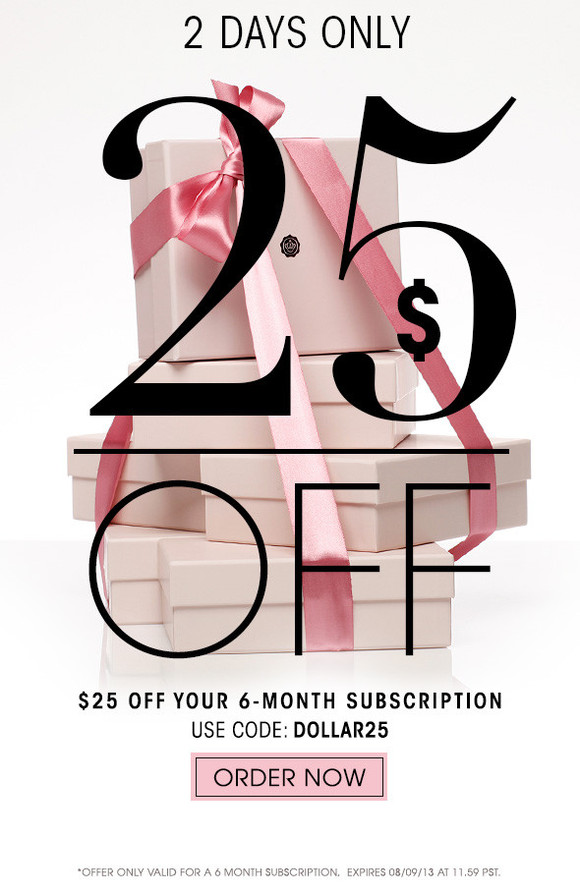 2 days only!!!  $25 off your 6-month subscription (originally $115) Use code:  DOLLAR25  *Offer expires 8/9/13 at 11.59PST >> Order Now