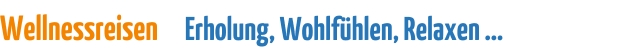 Wellnessreisen