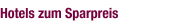 Hotels zum Sparpreis