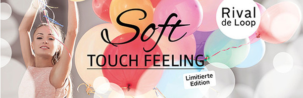 Rival de Loop LE "Soft Touch Feeling"