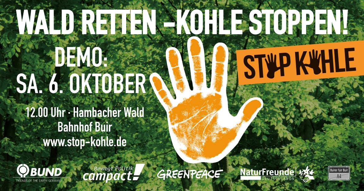 Wald retten - Kohle stoppen! Kommen Sie zur Demo am 6. Oktober!