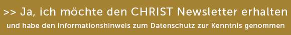 Jetzt Anmeldung zum CHRIST Newsletter bestätigen