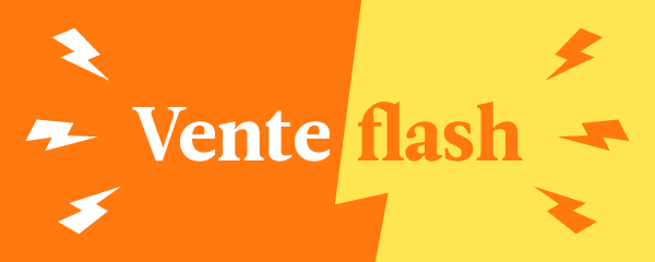 Vente flash, profitez de 6 mois offerts !