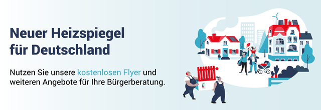 (1) Neuer Heizspiegel für Deutschland: Nutzen Sie unsere kostenlosen Flyer und weiteren Angebote für Ihre Bürgerberatung.