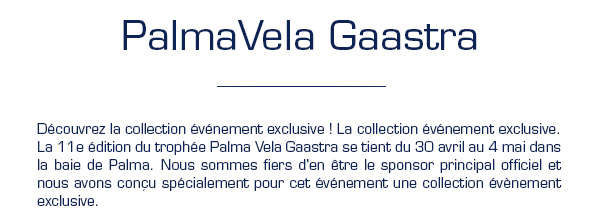 Gaastra PalmaVela Event collection >