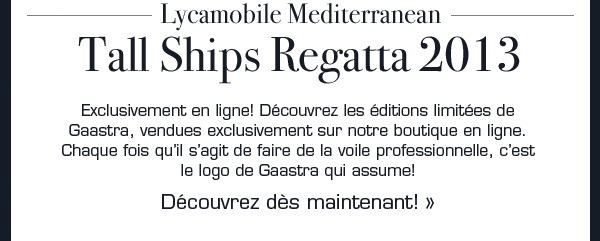 Gaastra Pro Tallship Regatta >