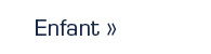 Enfant