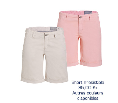 Shorts Irresistible - 85 € viele verschiedene Farben