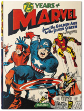 75 Years of Marvel Comics. From the Golden Age to the Silver Screen