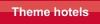 Theme hotels